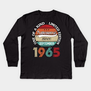 Happy Birthday 55 Years Old To Me Awesome Since September 1965 One Of A Kind Limited Edition Kids Long Sleeve T-Shirt